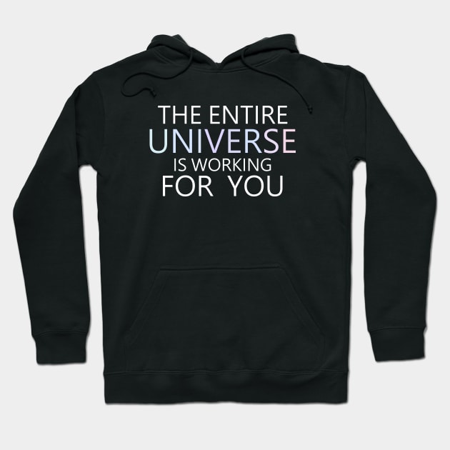 The entire universe is working for you | Manifesting Hoodie by FlyingWhale369